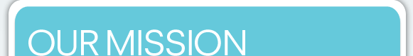 Our Mission